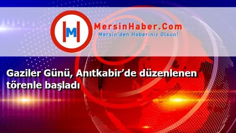 Gaziler Günü, Anıtkabir’de düzenlenen törenle başladı