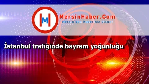 İstanbul trafiğinde bayram yoğunluğu