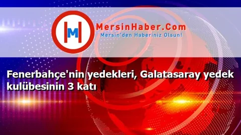 Fenerbahçe'nin yedekleri, Galatasaray yedek kulübesinin 3 katı