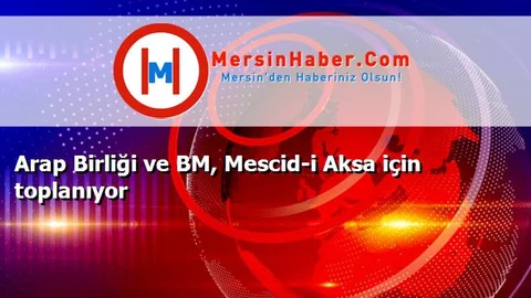 Arap Birliği ve BM, Mescid-i Aksa için toplanıyor