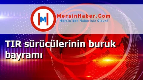 TIR sürücülerinin buruk bayramı