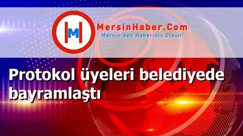 Protokol üyeleri belediyede bayramlaştı