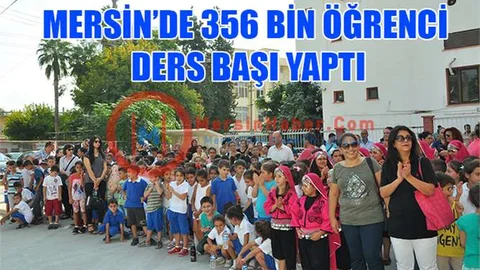 Mersin'de 356 Bin Öğrenci Ders Başı Yaptı