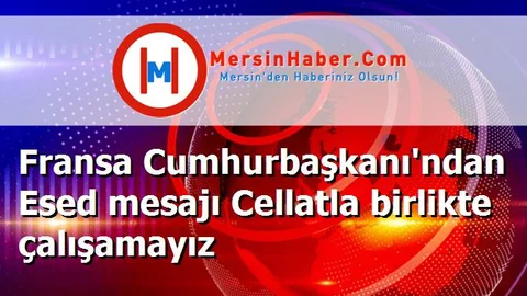 Fransa Cumhurbaşkanı'ndan Esed mesajı Cellatla birlikte çalışamayız