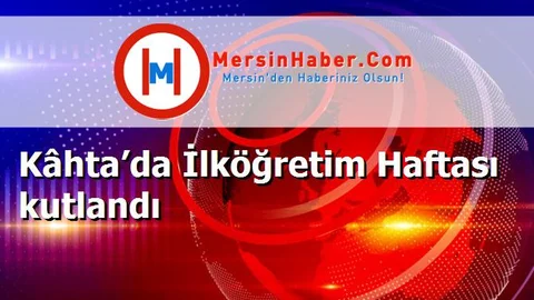 Kâhta’da İlköğretim Haftası kutlandı