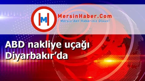 ABD nakliye uçağı Diyarbakır’da
