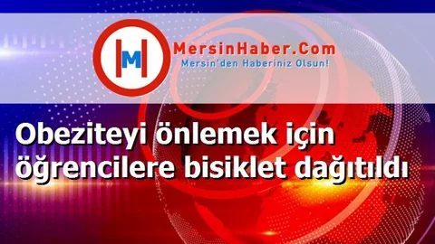Obeziteyi önlemek için öğrencilere bisiklet dağıtıldı