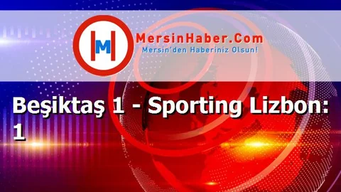 Beşiktaş 1 - Sporting Lizbon: 1