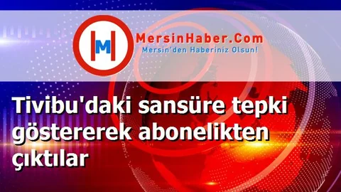 Tivibu'daki sansüre tepki göstererek abonelikten çıktılar