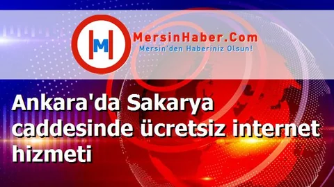 Ankara'da Sakarya caddesinde ücretsiz internet hizmeti