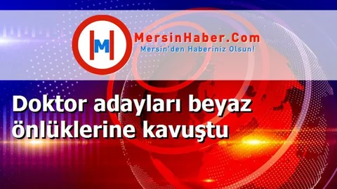 Doktor adayları beyaz önlüklerine kavuştu