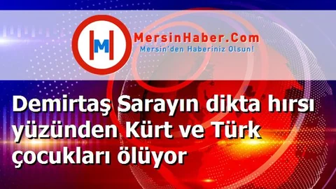 Demirtaş Sarayın dikta hırsı yüzünden Kürt ve Türk çocukları ölüyor
