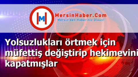 Yolsuzlukları örtmek için müfettiş değiştirip hekimevini kapatmışlar