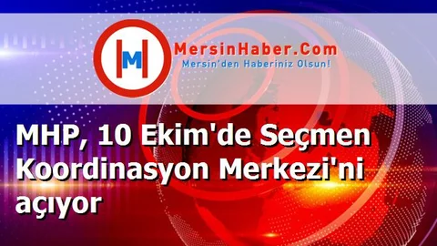 MHP, 10 Ekim'de Seçmen Koordinasyon Merkezi'ni açıyor