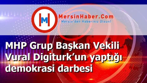 MHP Grup Başkan Vekili Vural Digiturk’un yaptığı demokrasi darbesi