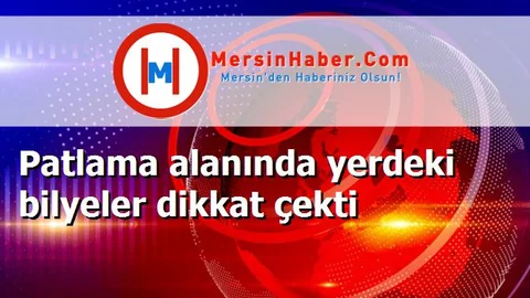 Patlama alanında yerdeki bilyeler dikkat çekti