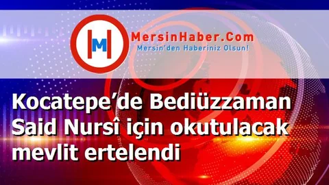 Kocatepe’de Bediüzzaman Said Nursî için okutulacak mevlit ertelendi