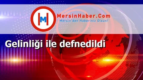 Gelinliği ile defnedildi