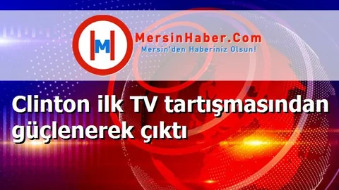 Clinton ilk TV tartışmasından güçlenerek çıktı