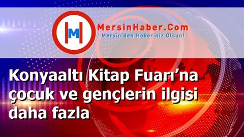 Konyaaltı Kitap Fuarı’na çocuk ve gençlerin ilgisi daha fazla