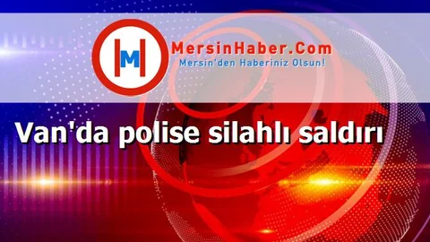 Van'da polise silahlı saldırı