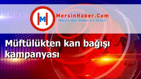 Müftülükten kan bağışı kampanyası