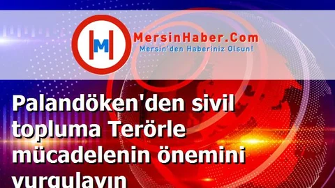 Palandöken'den sivil topluma Terörle mücadelenin önemini vurgulayın