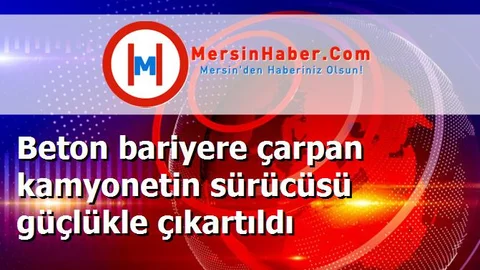 Beton bariyere çarpan kamyonetin sürücüsü güçlükle çıkartıldı