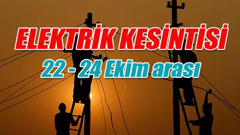 Elektrik Kesintisi; ADANA, HATAY, KİLİS, MERSİN, OSMANİYE ve GAZİANTEP 22 Ekim - 24 Ekim Arası