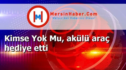 Kimse Yok Mu, akülü araç hediye etti