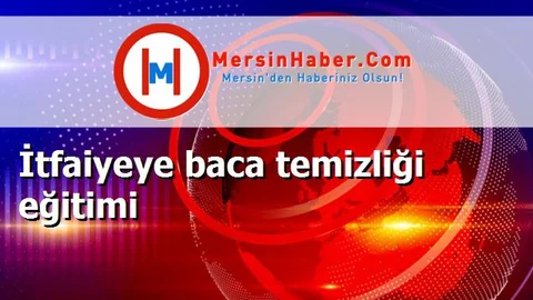 İtfaiyeye baca temizliği eğitimi