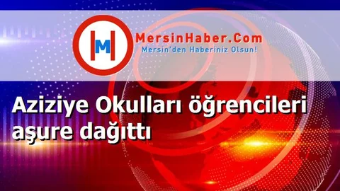 Aziziye Okulları öğrencileri aşure dağıttı