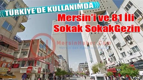 Mersin'i Google Street View İle Gezin
