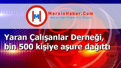 Yaran Çalışanlar Derneği, bin 500 kişiye aşure dağıttı