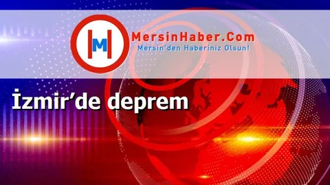 İzmir’de deprem