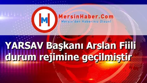YARSAV Başkanı Arslan Fiili durum rejimine geçilmiştir