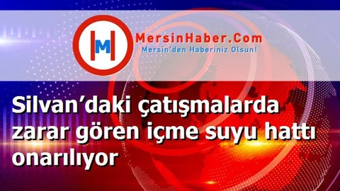 Silvan’daki çatışmalarda zarar gören içme suyu hattı onarılıyor