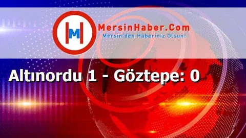Altınordu 1 - Göztepe: 0