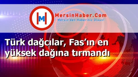 Türk dağcılar, Fas’ın en yüksek dağına tırmandı