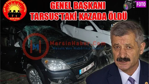 HAK-PAR Genel Başkanı Kazada Öldü