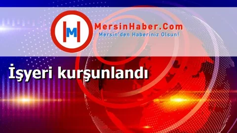 İşyeri kurşunlandı