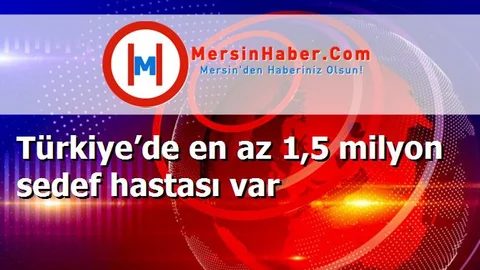 Türkiye’de en az 1,5 milyon sedef hastası var