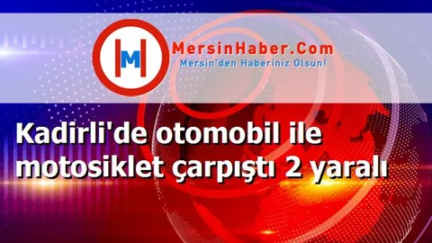 Kadirli'de otomobil ile motosiklet çarpıştı 2 yaralı