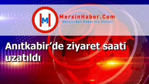 Anıtkabir’de ziyaret saati uzatıldı