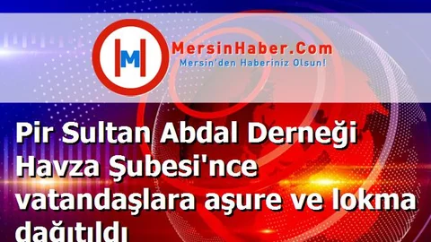 Pir Sultan Abdal Derneği Havza Şubesi'nce vatandaşlara aşure ve lokma dağıtıldı