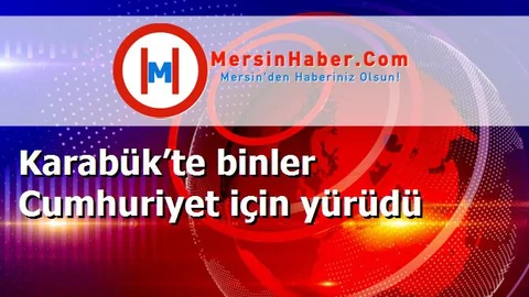 Karabük’te binler Cumhuriyet için yürüdü