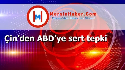 Çin’den ABD’ye sert tepki