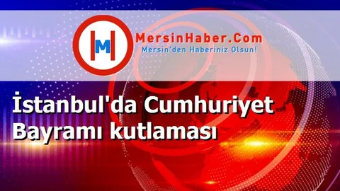 İstanbul'da Cumhuriyet Bayramı kutlaması