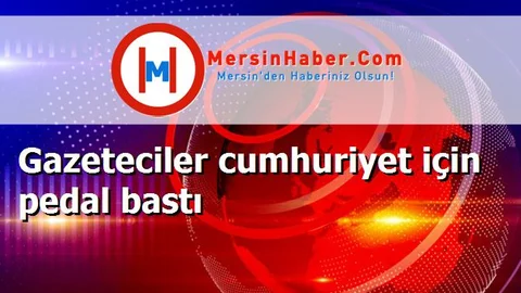 Gazeteciler cumhuriyet için pedal bastı