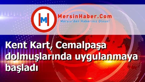 Kent Kart, Cemalpaşa dolmuşlarında uygulanmaya başladı
